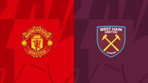 Đội hình xuất phát Manchester United vs West Ham: Rashford và Hoylen đá chính, Onana và Maguire thi đấu