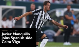 Chính thức: Hậu vệ Manquillo của Newcastle gia nhập Celta Vigo và sẽ làm việc với cựu HLV Benitez